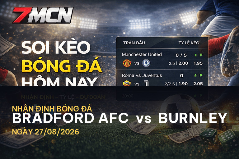 Bradford AFC và Burnley: Cuộc chiến căng thẳng tại League Cup